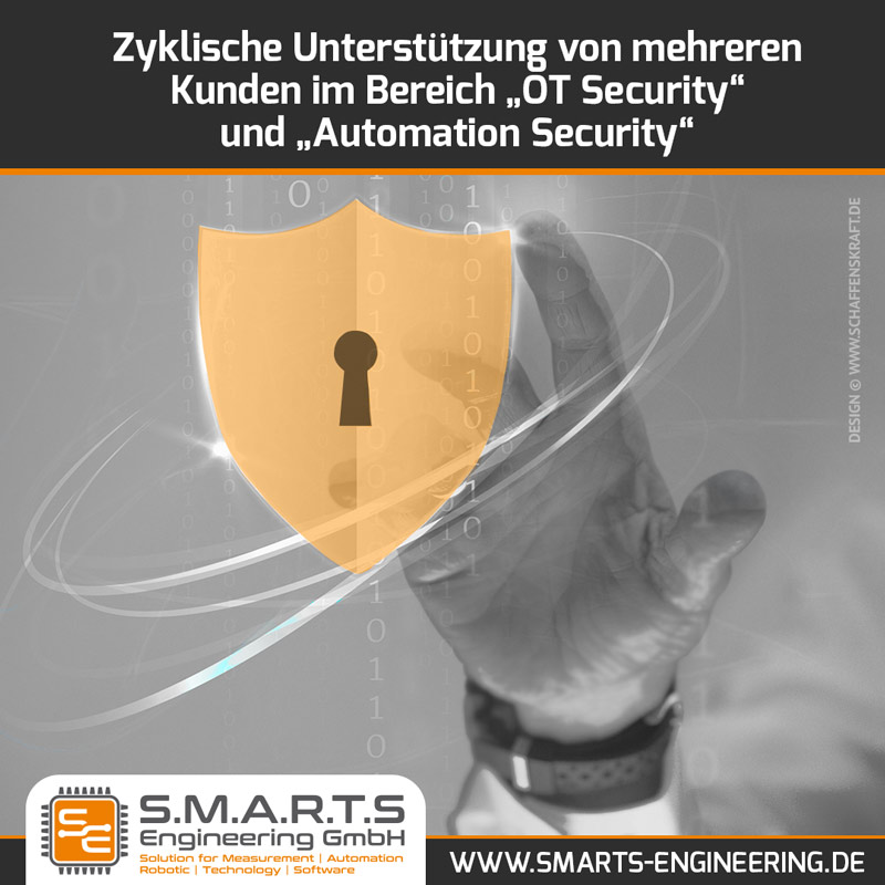 Zyklische Unterstützung von mehreren Kunden im Bereich „OT Security“ und „Automation Security"